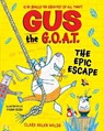 Gus the G.O.A.T.: The Epic Escape: The new laugh-out-loud full-colour series from award-winning author Clare Helen Welsh - Clare Helen Welsh - 9781382064767