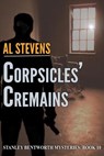 Corpsicles’ Cremains - Al Stevens - 9781386021896