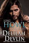 A Long Howl Good Night - Delilah Devlin - 9781386465690