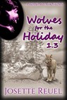 Wolves for the Holiday - Josette Reuel - 9781386687719