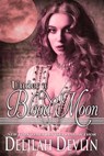 Under a Blood Moon - Delilah Devlin - 9781393149460