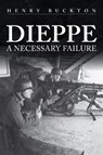 Dieppe - Henry Buckton - 9781398103863