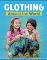 Clothing Around the World - Mary Meinking - 9781398202559