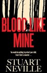 Blood Like Mine - Stuart Neville - 9781398528086
