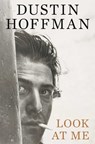 Look At Me - Dustin Hoffman - 9781398567153