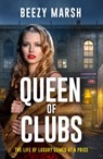 Queen of Clubs - Beezy Marsh - 9781398711532