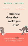 And How Does That Make You Feel? - Joshua Fletcher - 9781398713208