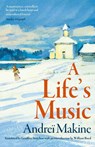 A Life's Music - Andrei Makine - 9781399760140