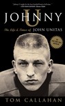 Johnny U - Tom Callahan - 9781400081400