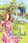 Pat of Silver Bush - L M Montgomery - 9781402289248
