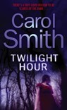 Twilight Hour - Carol Smith - 9781405517409