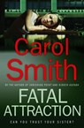 Fatal Attraction - Carol Smith - 9781405517447