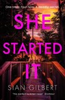 She Started It - Sian Gilbert - 9781405966047