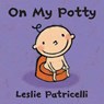 On My Potty - Leslie Patricelli - 9781406328370