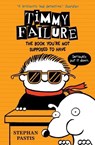 Timmy Failure: The Book You're Not Supposed to Have - Stephan Pastis - 9781406369762