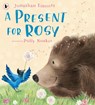 A Present for Rosy - Jonathan Emmett - 9781406394450