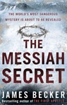 The Messiah Secret - James Becker - 9781407055800