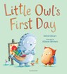Little Owl’s First Day - Debi Gliori - 9781408892213