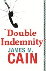 Double Indemnity - James M. Cain - 9781409132387