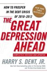 The Great Depression Ahead - Harry S. Dent Jr. - 9781416595274