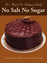 It's Hard To Believe With No Salt No Sugar - E L Hughes - 9781420862799