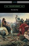 The Gallic War: (Translated by W. A. MacDevitte with an Introduction by Thomas De Quincey) - Julius Caesar - 9781420957747