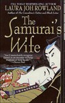 The Samurai's Wife - Laura Joh Rowland - 9781429961677