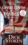 The Great Game of Politics - Dick Stoken - 9781429981231