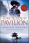 The Cloud Pavilion - Laura Joh Rowland - 9781429983303