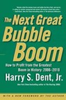 The Next Great Bubble Boom - Harry S. Dent Jr. - 9781439104767