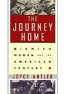 The Journey Home - Joyce Antler - 9781439138380