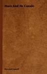 Mars And Its Canals - Percival Lowell - 9781443725149