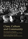 Class, Culture and Community - BALDWIN,  Anne - 9781443840644