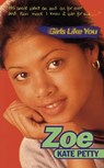 Girls Like You: Zoe - Kate Petty - 9781444007404