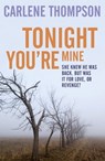 Tonight You're Mine - Carlene Thompson - 9781444778687