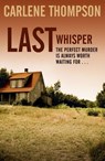 Last Whisper - Carlene Thompson - 9781444778847