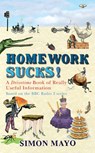 Homework Sucks! - Simon Mayo - 9781446497067