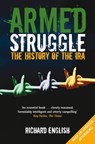 Armed Struggle - Richard English - 9781447212492
