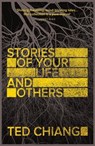 Stories of Your Life and Others - Ted Chiang - 9781447281986