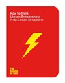 How to Think Like an Entrepreneur - Philip Delves Broughton - 9781447293354