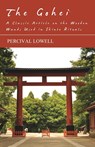 The Gohei - A Classic Article on the Wooden Wands Used in Shinto Rituals - Percival Lowell - 9781447454038