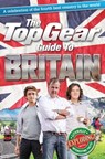 The Top Gear Guide to Britain - Richard Porter - 9781448141715