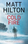 Cold Fire - Matt Hilton - 9781448310517