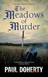The Meadows of Murder - Paul Doherty - 9781448313136