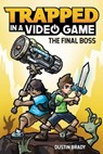Trapped in a Video Game - Dustin Brady ; Jesse Brady - 9781449496296