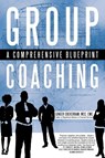 Group Coaching - Ginger Cockerham MCC - 9781450290678