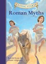 Classic Starts®: Roman Myths - Diane Namm - 9781454906117