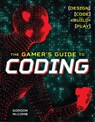 The Gamer's Guide to Coding - Gordon McComb - 9781454922346