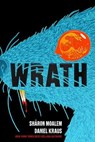 Wrath - Sharon Moalem, MD, PhD ; Daniel Kraus - 9781454946618