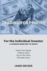 Trading for Profits - BECKER,  James - 9781457544675
